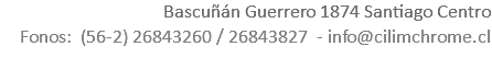 Bascuñán Guerrero 1874 Santiago Centro
Fonos: (56-2) 26843260 / 26843827 - info@cilimchrome.cl